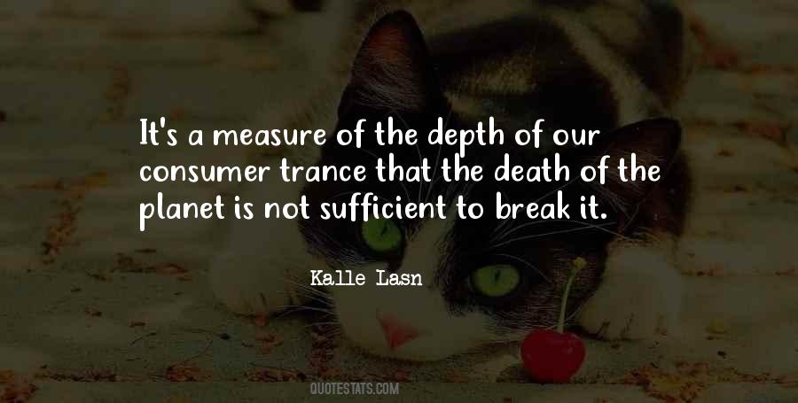 Kalle Lasn Quotes #1610521