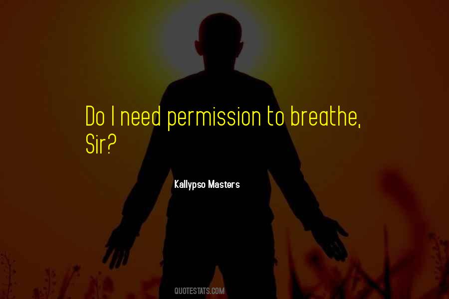 Kallypso Masters Quotes #1010931