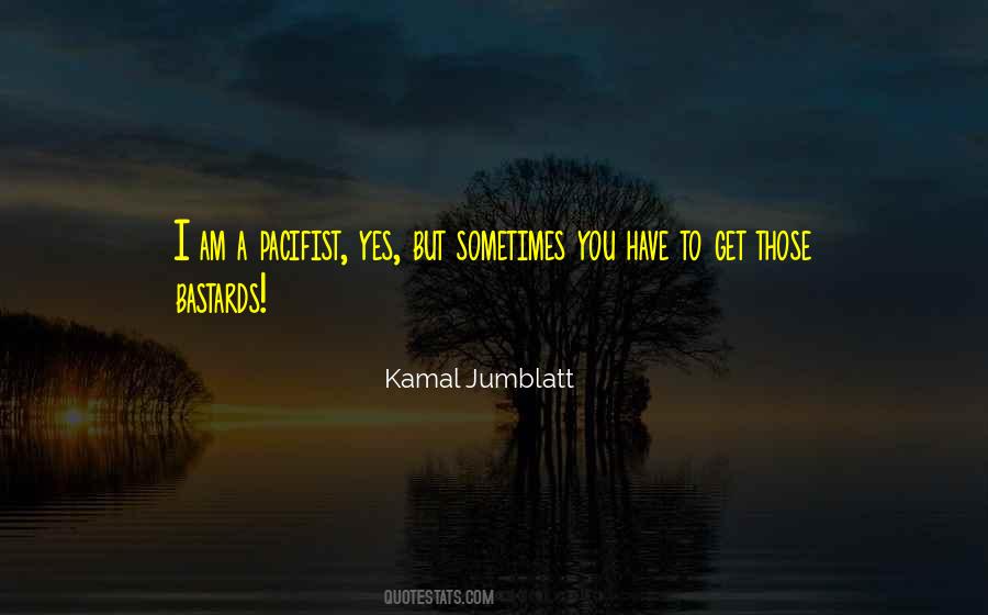 Kamal Jumblatt Quotes #1699993 Kamal Jumblatt Quotes #1699993