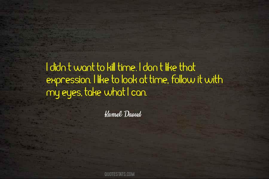 Kamel Daoud Quotes #1007654