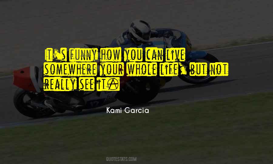 Kami Garcia Quotes #437235