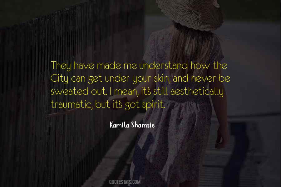 Kamila Shamsie Quotes #1154778