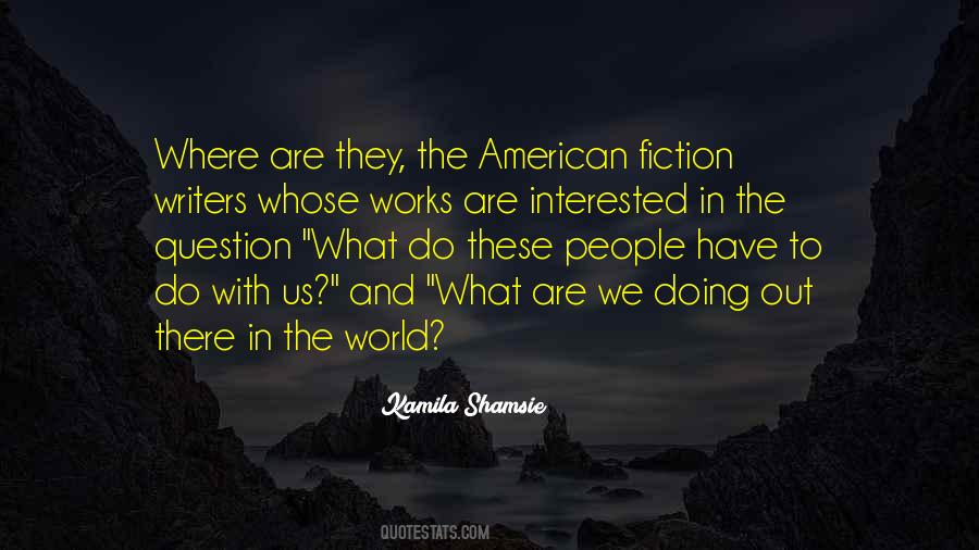 Kamila Shamsie Quotes #1591128