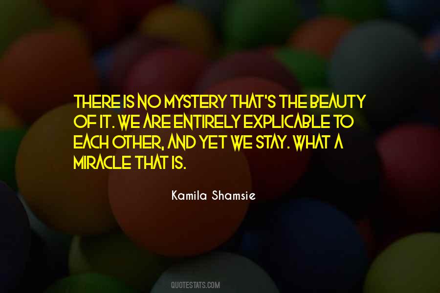 Kamila Shamsie Quotes #841014