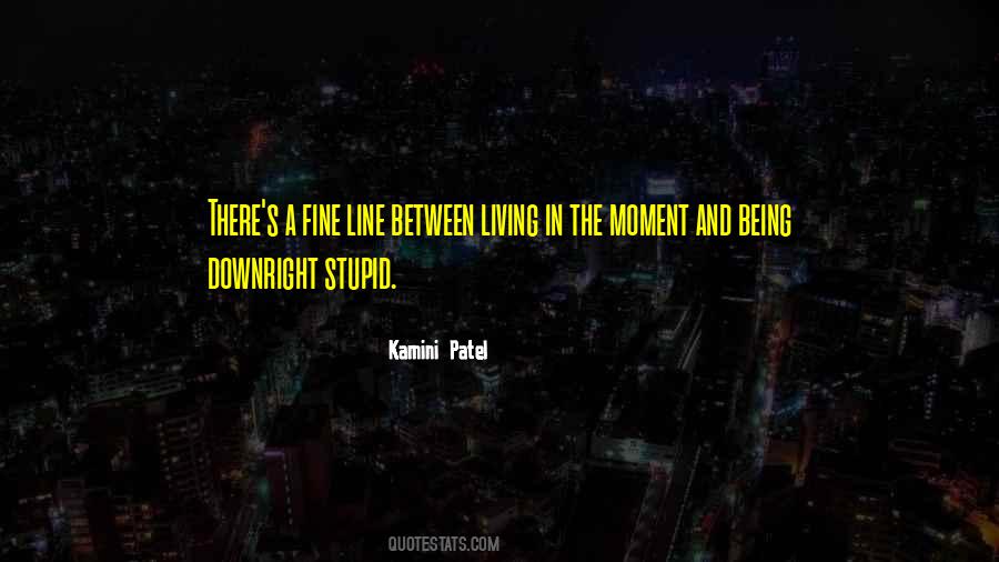 Kamini Patel Quotes #357495 Kamini Patel Quotes #357495