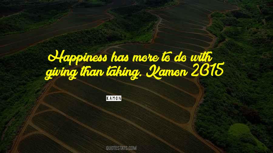 Kamon Quotes #910251