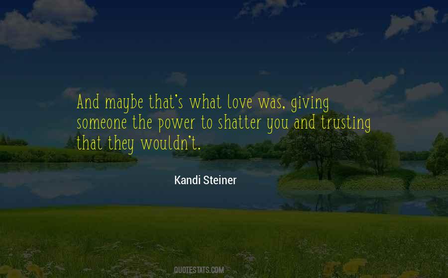 Kandi Steiner Quotes #1326784