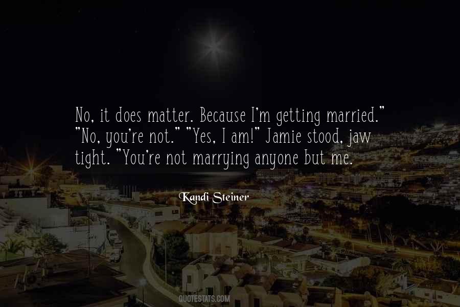 Kandi Steiner Quotes #495679