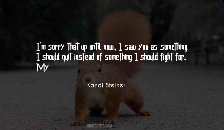 Kandi Steiner Quotes #636989