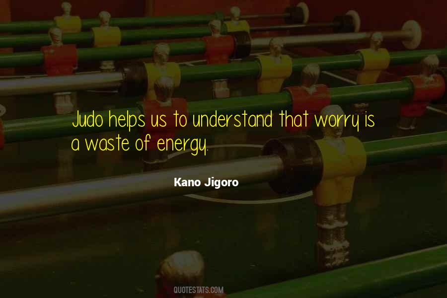 Kano Jigoro Quotes #1596093