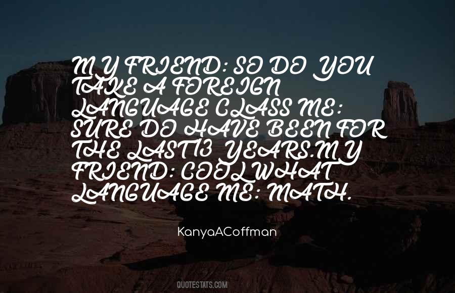 KanyaACoffman Quotes #1847990