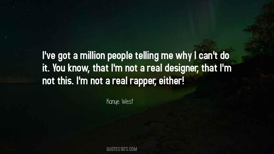 Kanye West Quotes #1152169 Kanye West Quotes #1152169