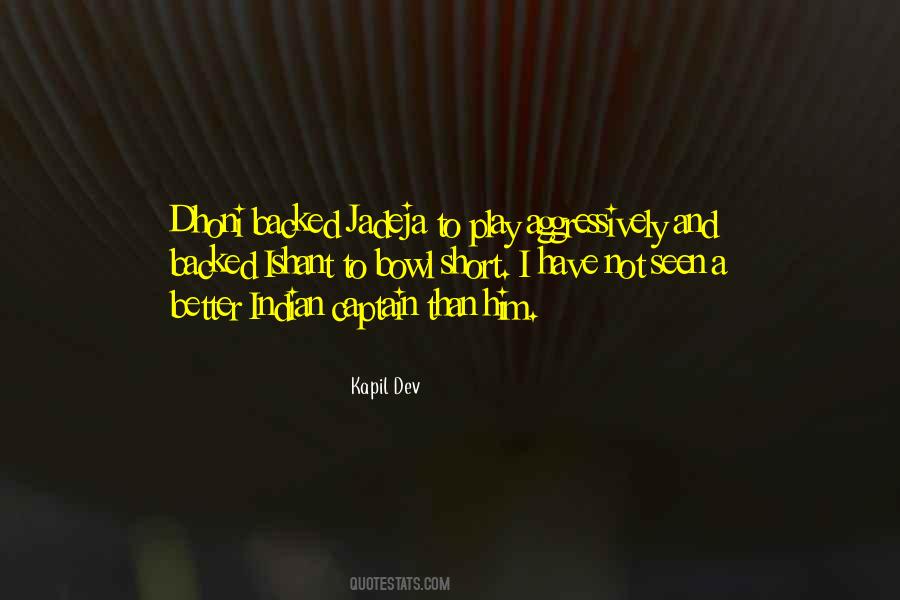 Kapil Dev Quotes #1647632