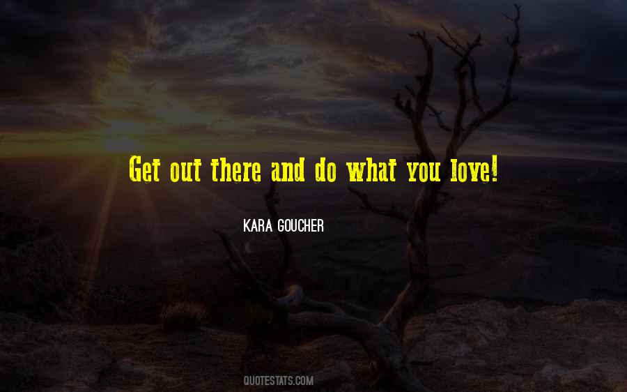 Kara Goucher Quotes #1844041