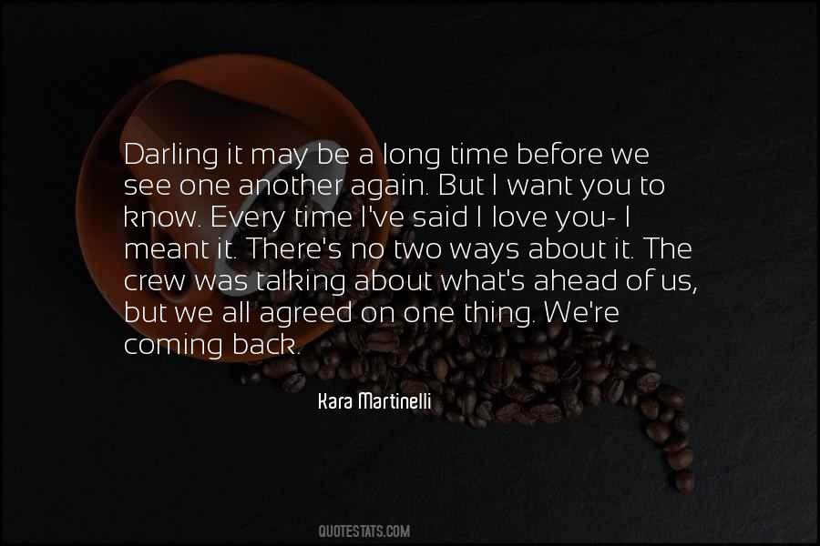 Kara Martinelli Quotes #349921