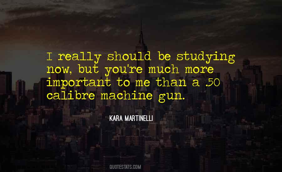 Kara Martinelli Quotes #828096