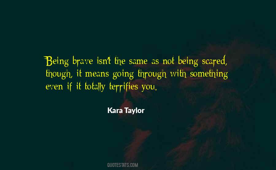 Kara Taylor Quotes #823549