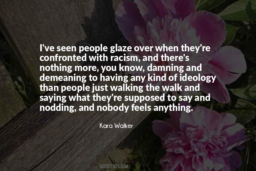 Kara Walker Quotes #144760