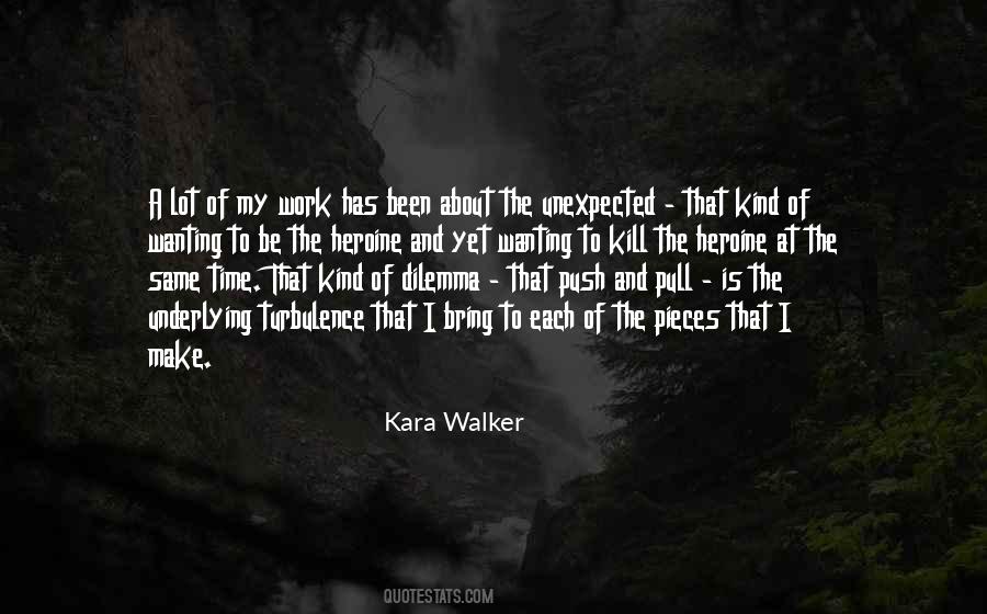 Kara Walker Quotes #1844826