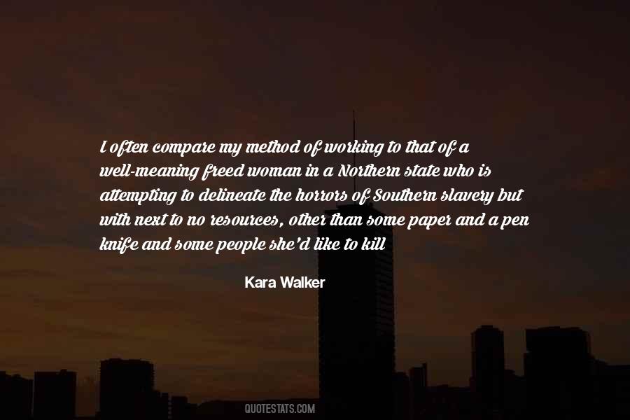 Kara Walker Quotes #694346