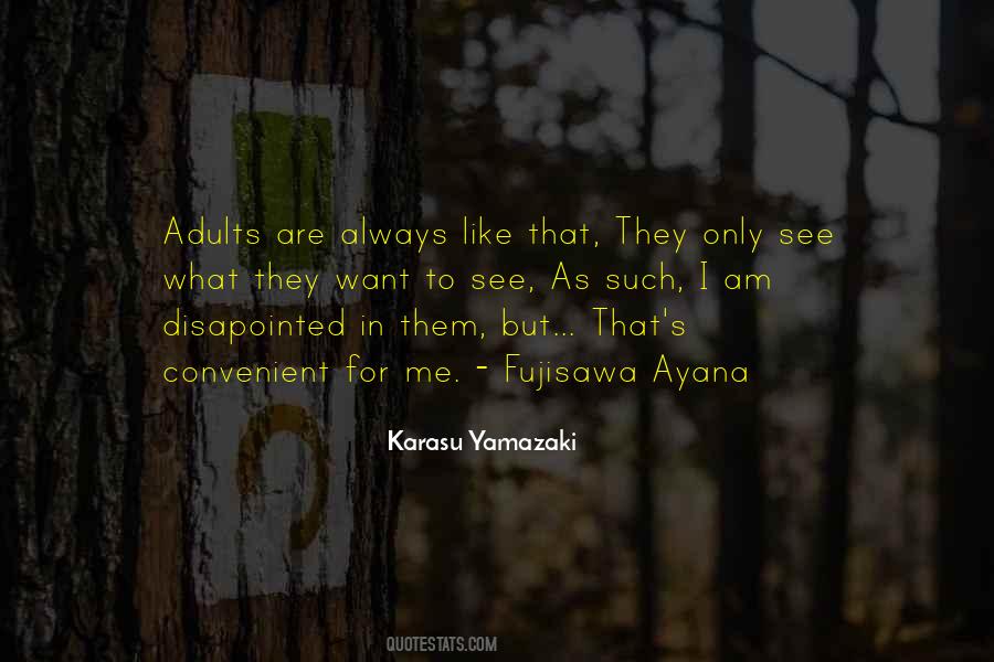 Karasu Yamazaki Quotes #218751 Karasu Yamazaki Quotes #218751