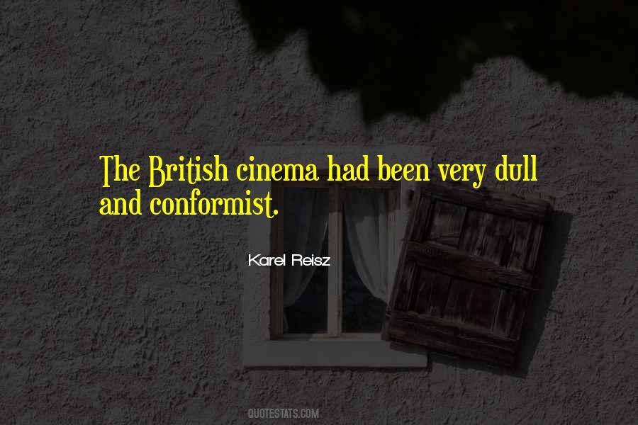 Karel Reisz Quotes #1036860