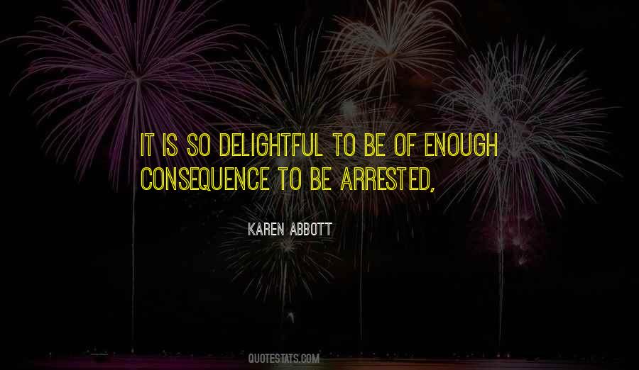 Karen Abbott Quotes #654491