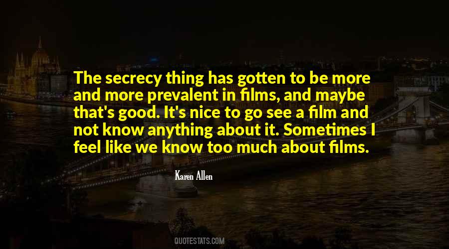 Karen Allen Quotes #1681796