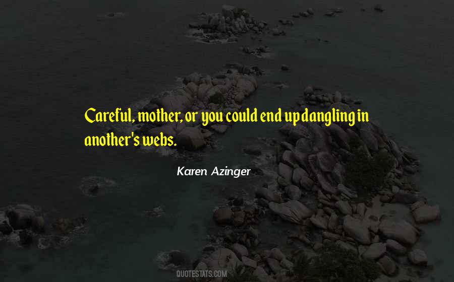 Karen Azinger Quotes #1147836