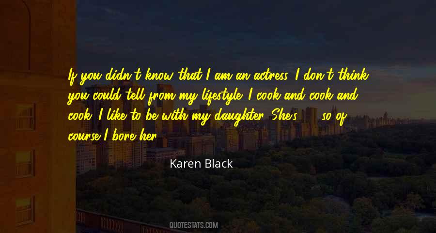 Karen Black Quotes #1650252