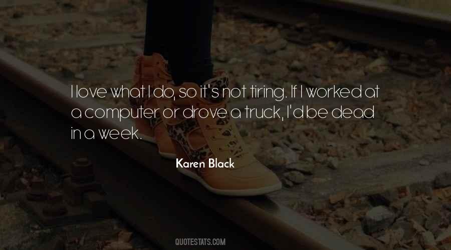 Karen Black Quotes #210551
