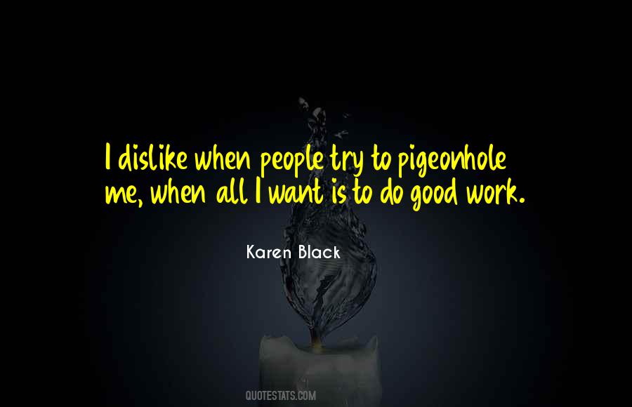 Karen Black Quotes #801790