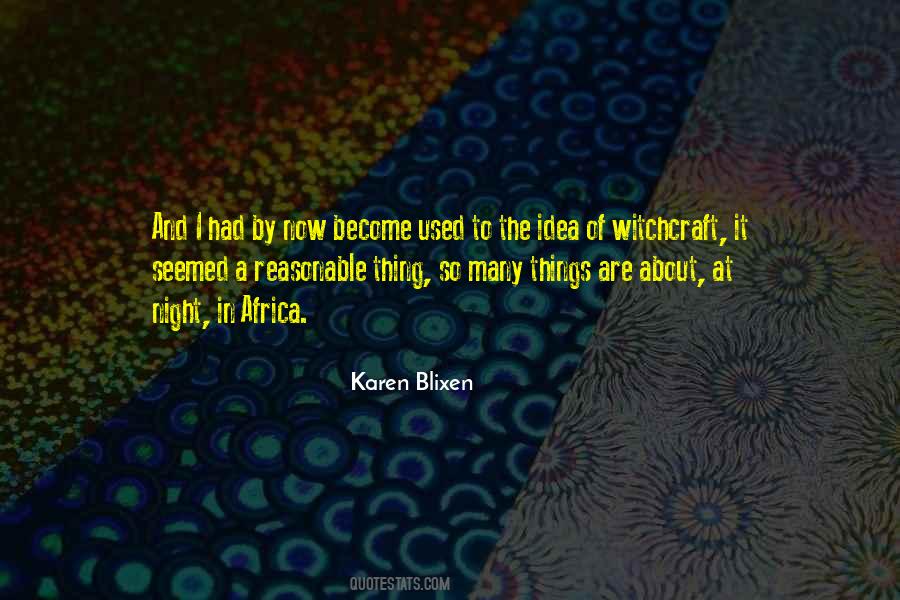 Karen Blixen Quotes #1219405