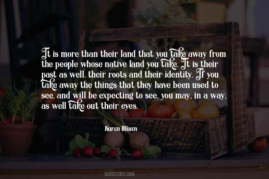 Karen Blixen Quotes #780036