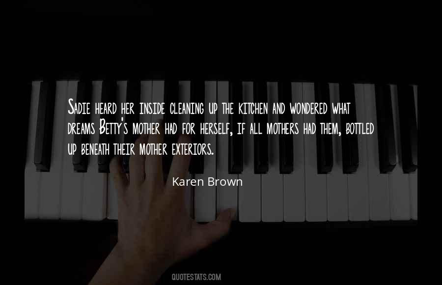 Karen Brown Quotes #1718103