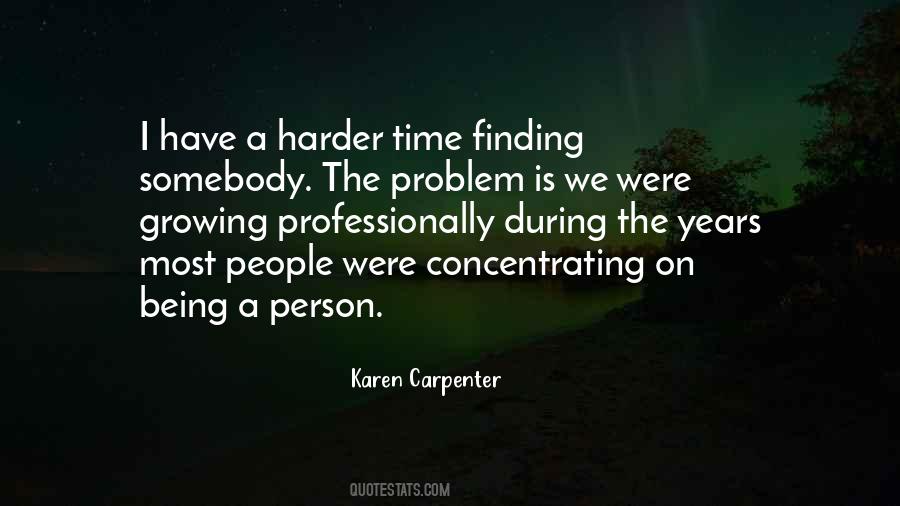 Karen Carpenter Quotes #1317682