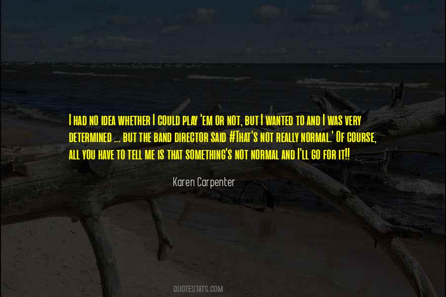 Karen Carpenter Quotes #752405