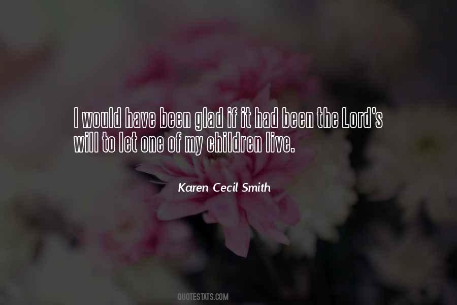 Karen Cecil Smith Quotes #719738