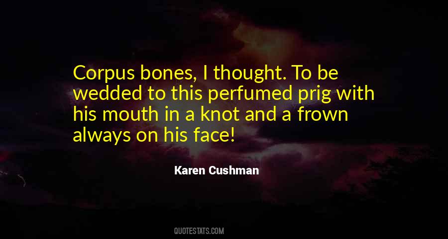 Karen Cushman Quotes #460736