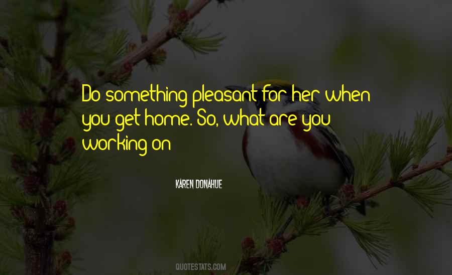 Karen Donahue Quotes #571131 Karen Donahue Quotes #571131