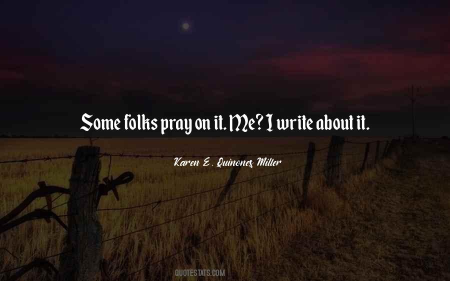 Karen E. Quinones Miller Quotes #1223853