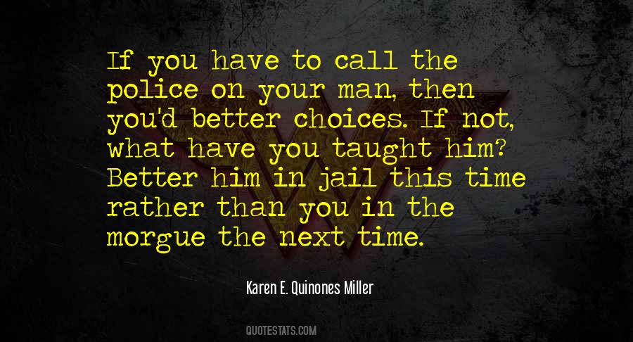 Karen E. Quinones Miller Quotes #1554636