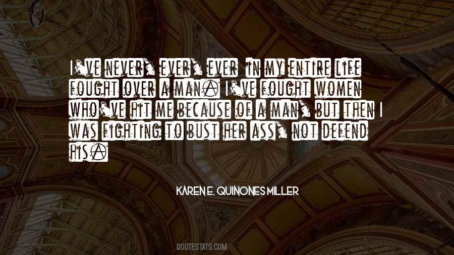 Karen E. Quinones Miller Quotes #1692749