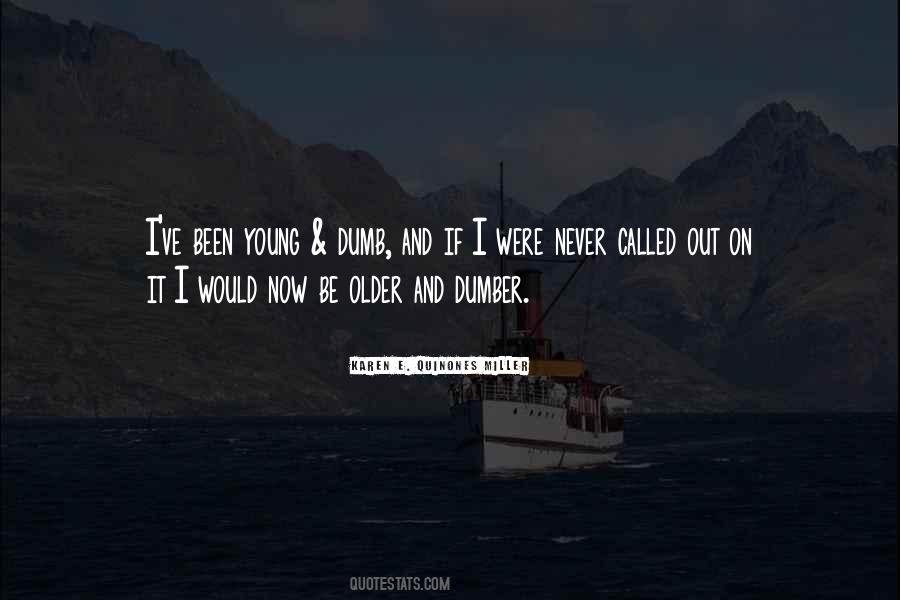 Karen E. Quinones Miller Quotes #509367