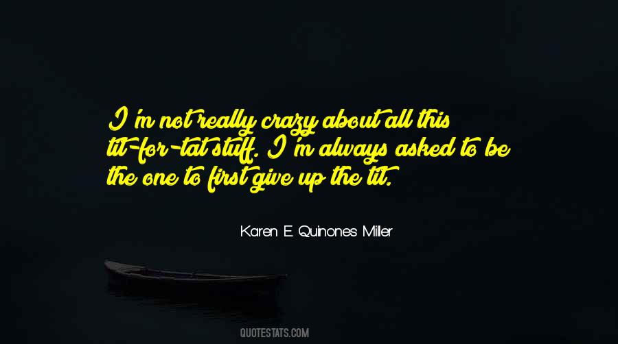 Karen E. Quinones Miller Quotes #610132