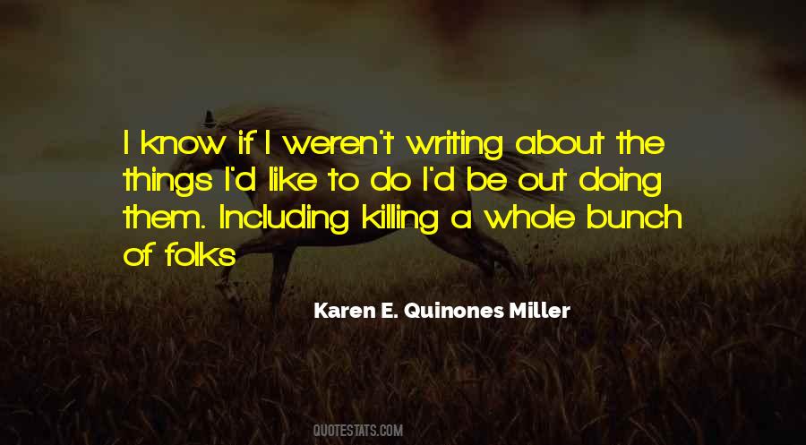 Karen E. Quinones Miller Quotes #683750