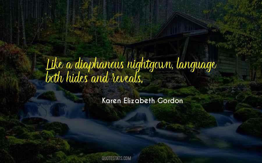 Karen Elizabeth Gordon Quotes #1074463