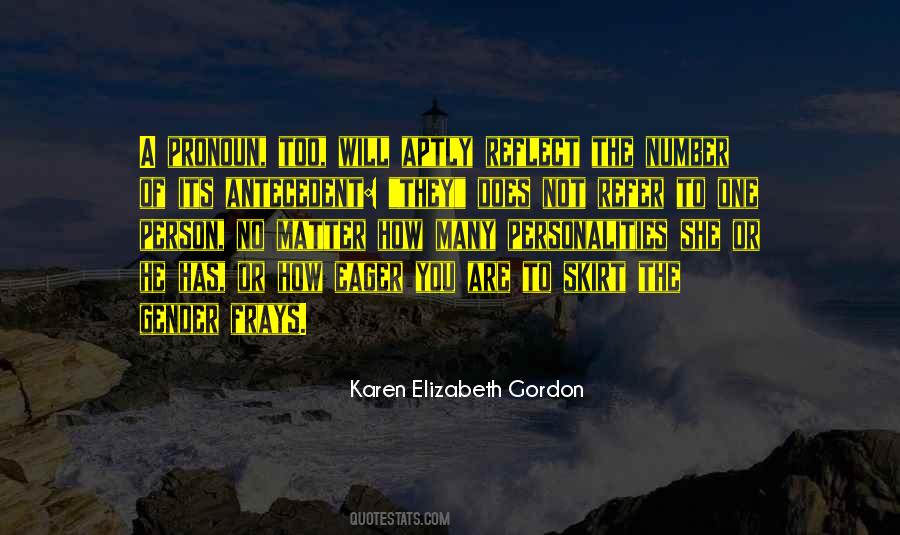 Karen Elizabeth Gordon Quotes #124205
