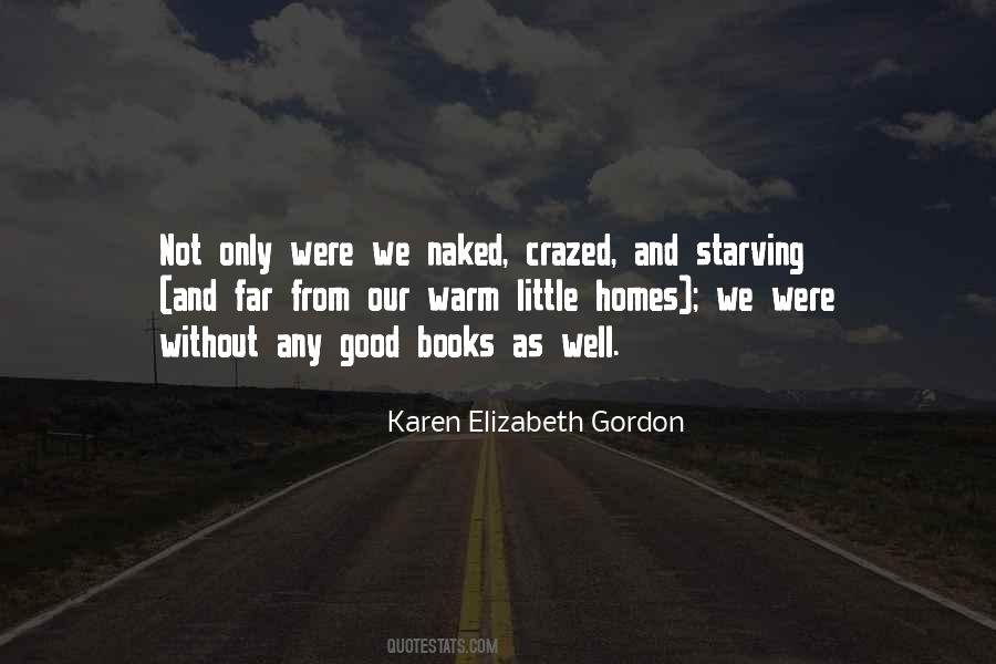 Karen Elizabeth Gordon Quotes #1543866