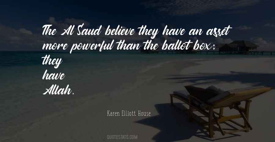 Karen Elliott House Quotes #1017797